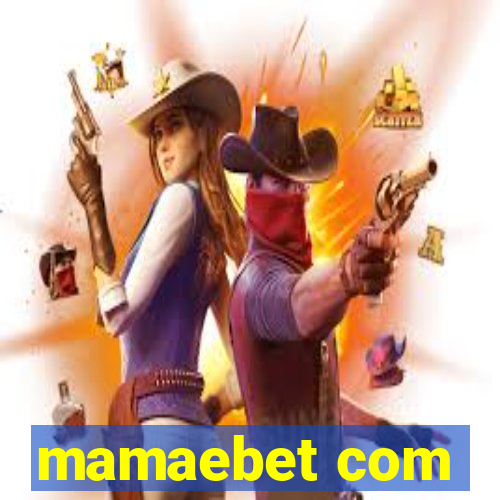 mamaebet com